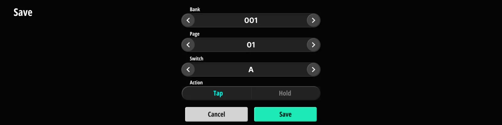 保存先の画面。 Bank・Page・Switch・Tap/Hold を選んで、編集を別の場所に保存します。Cancel ならすべて元のままです。